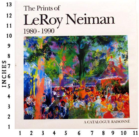 NEIMAN: LeRoy Neiman - The Prints of LeRoy Neiman 1980-1990
